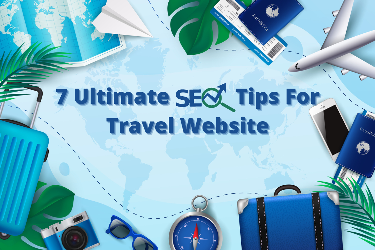 7 ultimate SEO tips for travel website